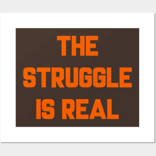 Browns "The Struggle is Real" Posters and Art